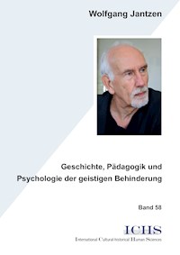 Geschichte, Pädagogik und Psychologie der geistigen Behinderung - Wolfgang Jantzen - E-Book