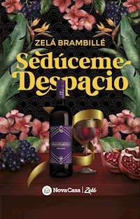 Sedúceme despacio - Zelá Brambillé - E-Book
