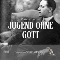 Jugend ohne Gott  - Hörbuch Klassiker - Ödön von Horváth - Hörbuch