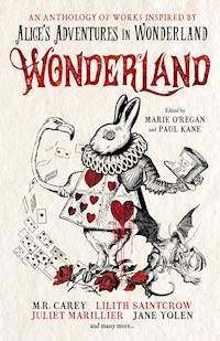 Wonderland: An Anthology - M. R. Carey - E-Book