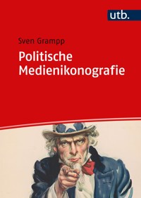Politische Medienikonografie - Sven Grampp - E-Book