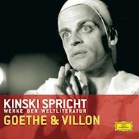 Kinski spricht Goethe und Villon - François Villon - Hörbuch