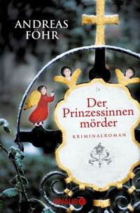 Der Prinzessinnenmörder - Andreas Föhr - E-Book + Hörbuch