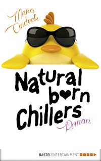 Natural Born Chillers - Mara Andeck - E-Book