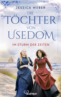 Die Töchter von Usedom - Im Sturm der Zeiten - Jessica Weber - E-Book