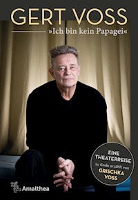 "Ich bin kein Papagei" - Gert Voss - E-Book