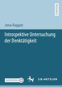 Introspektive Untersuchung der Denktätigkeit - Jonas Raggatz - E-Book