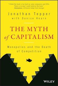 The Myth of Capitalism - Jonathan Tepper - E-Book