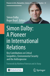Simon Dalby: A Pioneer in International Relations -  - E-Book