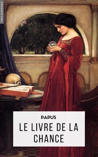 Le Livre de la Chance - Papus - E-Book