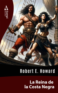 La Reina de la Costa Negra - Robert E. Howard - E-Book