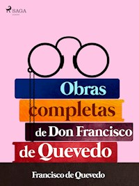 Obras completas de don Francisco de Quevedo - Francisco de Quevedo - E-Book