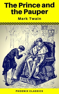 The Prince and the Pauper (Phoenix Classics) - Mark Twain - E-Book