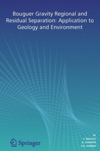 Bouguer Gravity Regional and Residual Separation - K. Mallick - E-Book