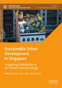 Sustainable Urban Development in Singapore - Melissa Liow Li Sa - E-Book