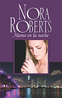 Humo en la noche - Nora Roberts - E-Book
