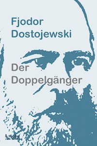 Der Doppelgänger - Fjodor Dostojewski - E-Book + Hörbuch