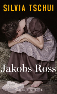 Jakobs Ross - Silvia Tschui - E-Book