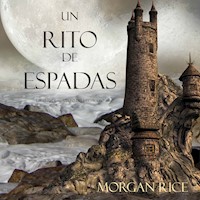Un Rito De Espadas (Libro #7 De El Anillo Del Hechicero) - Morgan Rice - Hörbuch