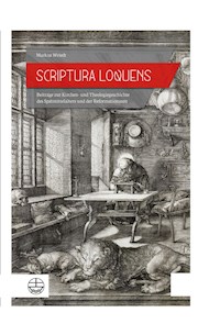 Scriptura loquens - Markus Wriedt - E-Book