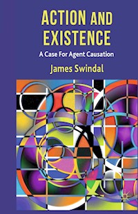 Action and Existence - J. Swindal - E-Book