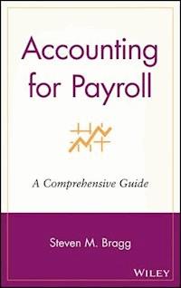 Accounting for Payroll - Steven M. Bragg - E-Book