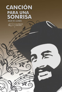 Canción para una sonrisa - Julio M. Llanes - E-Book