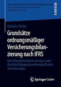 Grundsätze ordnungsmäßiger Versicherungsbilanzierung nach IFRS - Nicholas Zeitler - E-Book
