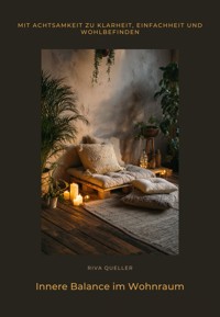 Innere Balance im Wohnraum - Riva Queller - E-Book