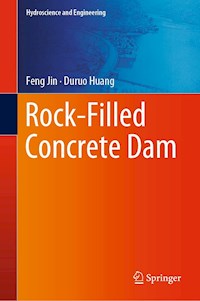 Rock-Filled Concrete Dam - Feng Jin - E-Book