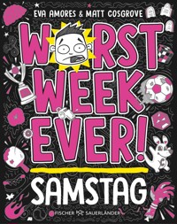 Worst Week Ever – Samstag - Matt Cosgrove - E-Book