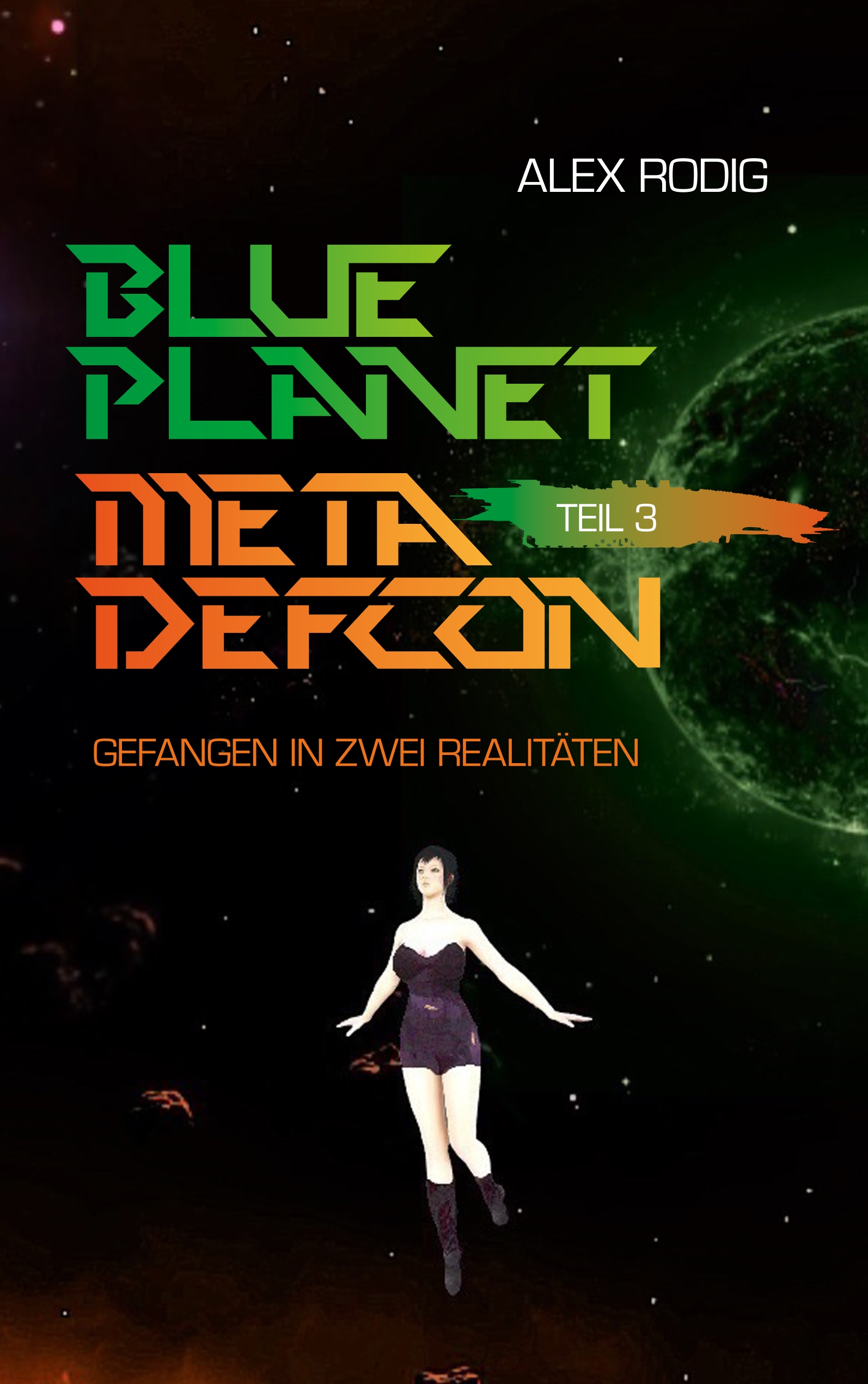 Blue Planet Meta Defcon – Teil 3 - Alex Rodig - E-Book