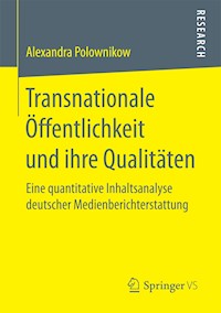Transnationale Öffentlichkeit und ihre Qualitäten - Alexandra Polownikow - E-Book
