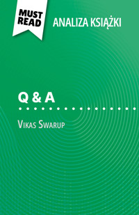 Q & A książka Vikas Swarup (Analiza książki) - Daphné Troniseck - E-Book