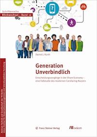 Generation Unverbindlich - Daniel J. Kurth - E-Book