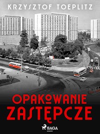 Opakowanie zastępcze - Krzysztof Toeplitz - E-Book