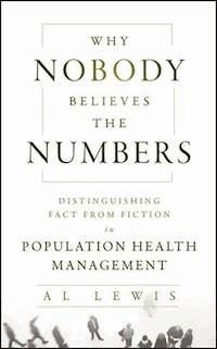 Why Nobody Believes the Numbers - Al Lewis - E-Book