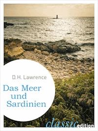 Das Meer und Sardinien - D H Lawrence - E-Book