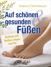 Auf schönen und gesunden Füßen - Andrea Christiansen - E-Book
