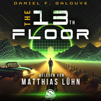 The 13th Floor (Ungekürzt) - Daniel F. Galouye - Hörbuch