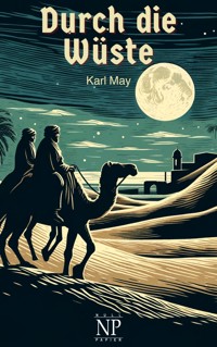 Durch die Wüste - Karl May - E-Book