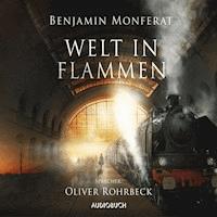 Welt in Flammen - Benjamin Monferat - Hörbuch
