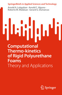 Computational Thermo-kinetics of Rigid Polyurethane Foams - Arnold A. Lubguban - E-Book