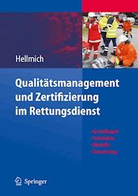 Qualitätsmanagement und Zertifizierung im Rettungsdienst - Christian Hellmich - E-Book