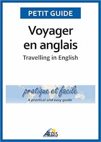 Voyager en anglais - Petit Guide - E-Book