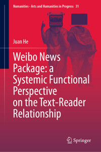 Weibo News Package: a Systemic Functional Perspective on the Text-Reader Relationship - Juan He - E-Book