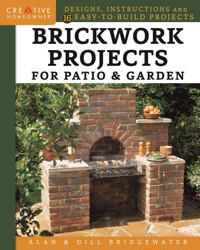 Brickwork Projects for Patio & Garden - Alan Bridgewater - E-Book
