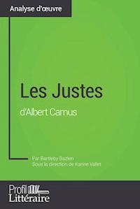 Les Justes d'Albert Camus (Analyse approfondie) - Bartleby Bazlen - E-Book