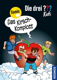 Die drei ??? Kids, Das Kirsch-Komplott (drei Fragezeichen Kids) - Calle Claus - E-Book