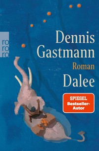 Dalee - Dennis Gastmann - E-Book